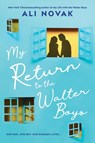 My Return to the Walter Boys - Ali Novak - 9781464245305