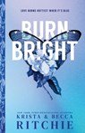 Burn Bright (Standard Edition) - Krista Ritchie - 9781464246821