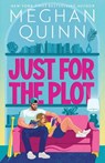 Just for the Plot (Standard Edition) - Meghan Quinn - 9781464246951