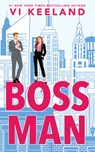 Bossman (Standard Edition) - VI Keeland - 9781464247439