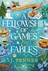 A Fellowship of Games & Fables - J. Penner - 9781464248610