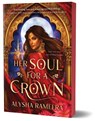 Her Soul for a Crown - Alysha Rameera - 9781464249228