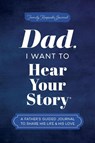 Dad, I Want to Hear Your Story - Jeffrey Mason - 9781464251344