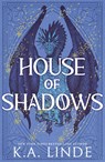 Linde, K: House of Shadows - K A Linde - 9781464253553