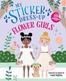 My Sticker Dress-Up: Flower Girls - Louise Anglicas - 9781464254772