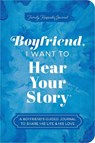 Boyfriend, I Want to Hear Your Story - Jeffrey Mason - 9781464257766