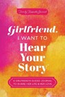 Girlfriend, I Want to Hear Your Story - Jeffrey Mason - 9781464257773