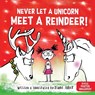 Never Let a Unicorn Meet a Reindeer - Diane Alber - 9781464259296