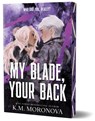 My Blade, Your Back (Deluxe Edition) - K M Moronova - 9781464260162