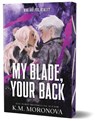 My Blade, Your Back - K.M. Moronova - 9781464260186