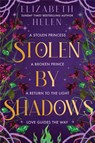 Stolen by Shadows - Elizabeth Helen - 9781464261848