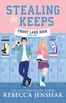 Stealing for Keeps - Rebecca Jenshak - 9781464267376