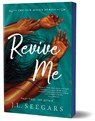 Revive Me: Part Two (Deluxe Edition) - J.L. Seegars - 9781464267512