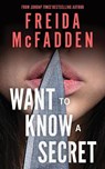 Want to Know a Secret? - Freida McFadden - 9781464268533