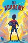The Academy - T.Z. Layton - 9781464268793