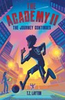 The Academy II: The Journey Continues - T.Z. Layton - 9781464268809