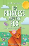 The Princess and the Fox - A. M. Luzzader - 9781464269059