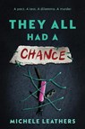They All Had a Chance - Michele Leathers - 9781464274169