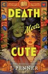 Death Meets Cute - J. Penner - 9781464277238