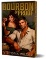 Bourbon & Proof (Deluxe Edition) - Victoria Wilder - 9781464279591