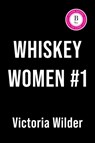 Whiskey Women #1 (Standard Edition) - Victoria Wilder - 9781464279614