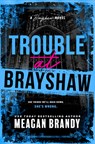 Trouble at Brayshaw (Standard Edition) - Meagan Brandy - 9781464280443