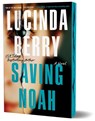 Saving Noah (Deluxe Edition) - Lucinda Berry - 9781464292132