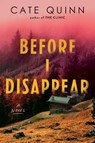 Before I Disappear - Cate Quinn - 9781464298356