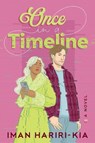Once in a Timeline - Iman Hariri-Kia - 9781464298479