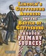 Lincoln's Gettysburg Address and the Battle of Gettysburg Through Primary Sources - FORD,  Carin T. - 9781464401848