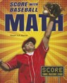 Score with Baseball Math - Stuart A. P. Murray - 9781464402876