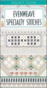 Evenweave Specialty Stitches - Leisure Arts - 9781464701269