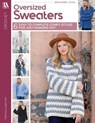 Oversized Sweaters: 6 Easy to Complete Comfy Styles for Just Hanging Out - Melissa Leapman - 9781464776205