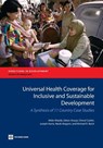 Universal Health Coverage for Inclusive and Sustainable Development - Akiko Maeda ; Cheryl Cashin ; 'Joseph Harris ; Naoki Ikegami - 9781464802973