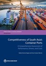 Competitiveness of South Asia's container ports - World Bank ; Mataas Herrera Dappe - 9781464808920