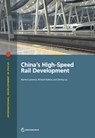 China's High-Speed Rail Development - Martha Lawrence ; Richard Bullock ; Ziming Liu - 9781464814259