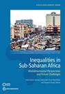 Inequalities in Sub-Saharan Africa: Multidimensional Perspectives and Future Challenges - Anda David - 9781464821509