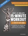 J.P. Muller's 15-Minute Workout, A Step-By-Step Guide - Jorgen Peter Muller - 9781465702210