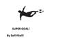Super Goals - Anass+Tom Khalil+Shaw - 9781465758415