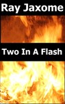 Two in a Flash - Ray Jaxome - 9781465762252