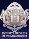 Ashes: Infinite Redress - Lee Edward McIlmoyle - 9781465769220