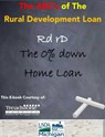 Guide to the USDA RD Home Loan-- The Zero Down Loan - matt muscat - 9781465779502