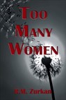 Too Many Women - RM Zurkan - 9781465789709