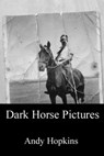 Dark Horse Pictures - Andy Hopkins - 9781465837998