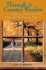 Through A Country Window - Eric Wright - 9781465842893