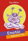 Emotio believes in You - Ray Wilkins - 9781465847089