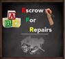 Escrow For Repairs: A Brief Explanatory Guide - matt muscat - 9781465853295