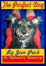 The Perfect Dog - Jan Peck - 9781465870339