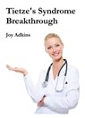 Tietze's Syndrome Breakthrough - Joy Adkins - 9781465882400