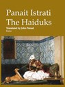 The Haiduks - Panait Istrati - 9781465891600